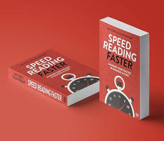 Speed Reading Faster: Maximize Your Success in Business & Study