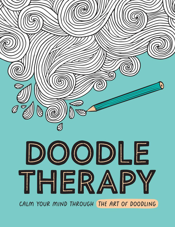 Doodle Therapy: Calm Your Mind Through the Art of Doodling