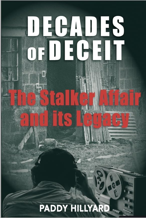 Decades of Deceit: The Stalker Affair and its Legacy