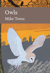 Owls: A Natural History of the British and Irish Species:
