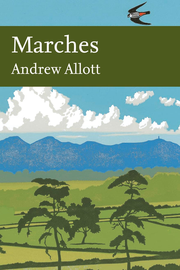 Marches (Collins New Naturalist Library, Book 118)
