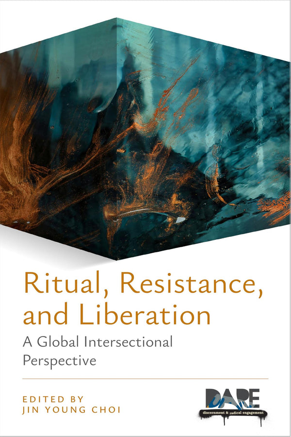 Ritual, Resistance, and Liberation: A Global Intersectional Perspective