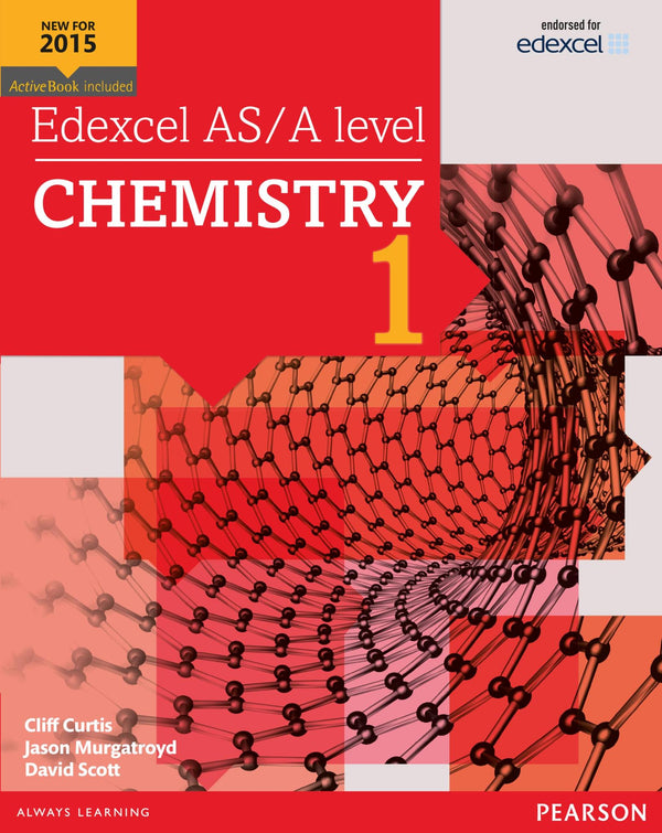 Edexcel AS/A level Chemistry Student Book 1 + ActiveBook (Edexcel GCE Science