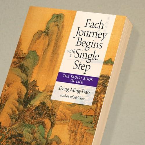 Each Journey Begins with a Single Step: The Taoist Book of Life