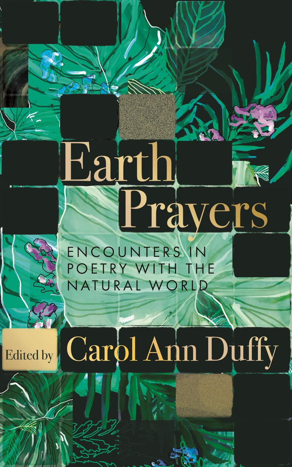 Earth Prayers: Encounters in Poetry with the Natural World