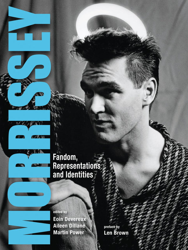 Morrissey – Fandom, Representations and Identities