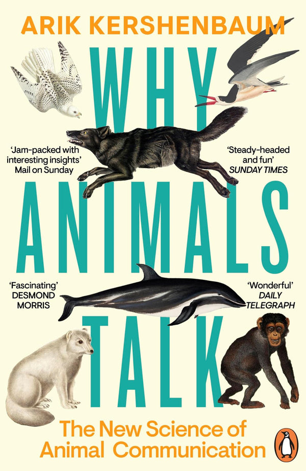 Why Animals Talk: The New Science of Animal Communication