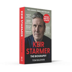 Keir Starmer: The Sunday Times Bestselling Biography of Britain’s Prime