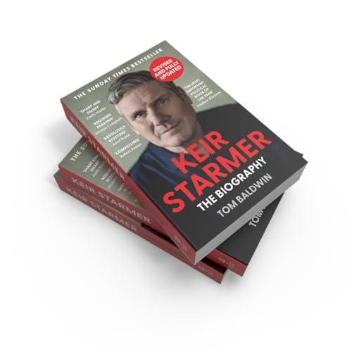 Keir Starmer: The Sunday Times Bestselling Biography of Britain’s Prime