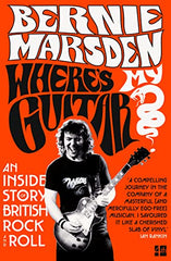 Where’s My Guitar?: An Inside Story of British Rock and Roll