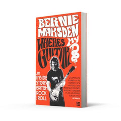 Where’s My Guitar?: An Inside Story of British Rock and Roll