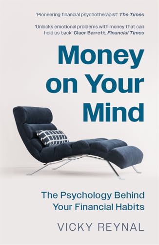Money on Your Mind: The Psychology Behind Your Financial Habits