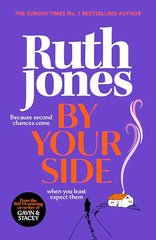 By Your Side: The Uplifting New Novel from the Sunday Times Bestselling Author