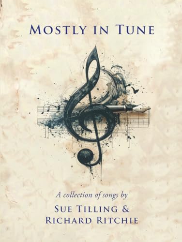Mostly In Tune: A Collection of Songs: