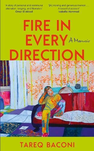 Fire in Every Direction: A Memoir *Uncorrected Proof*