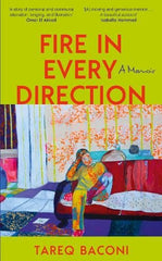 Fire in Every Direction: A Memoir *Uncorrected Proof*