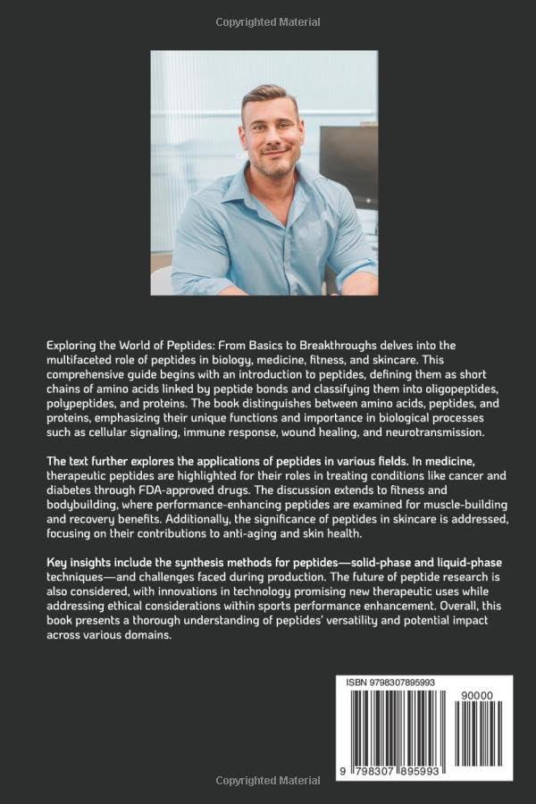 Exploring the World of Peptides:: From Basics to Breakthroughs