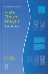 An Introductory Guide to Finite Element Analysis (Introductory Guide Series