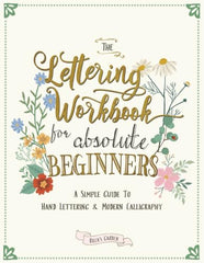 The Lettering Workbook for Absolute Beginners