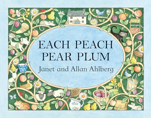 Each Peach Pear Plum: The classic 'I spy' picture book