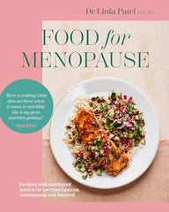 Food for Menopause: Recipes and nutritional advice for perimenopause,