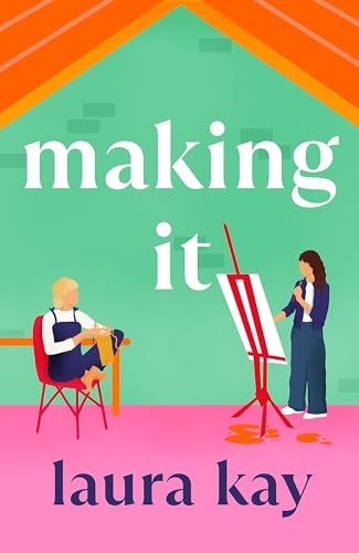Making It: a hilarious and heartfelt romcom,