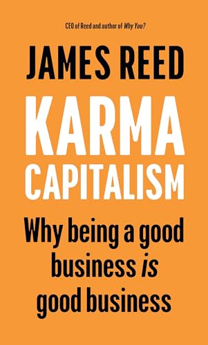 Karma Capitalism: Why being a good business is good business