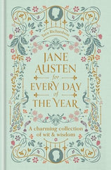 Jane Austen for Every Day of the Year: A Charming Collection of Wit & Wisdom