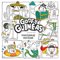Goofy Guineas: A comical guinea pig colouring book!: