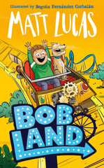BobLand: The second hilarious children’s illustrated adventure story of family