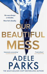 Our Beautiful Mess: The instant Sunday Times bestseller,