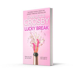 Lucky Break: The outrageous and hilarious fiction debut from the unofficial
