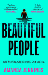 Beautiful People: The gripping and addictive psychological crime thriller from