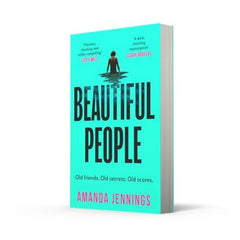 Beautiful People: The gripping and addictive psychological crime thriller from