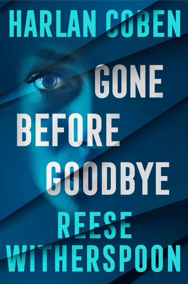 Gone Before Goodbye: The gripping new mystery thriller from the bestselling