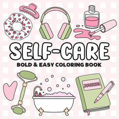 Self Care Bold and Easy Coloring Book