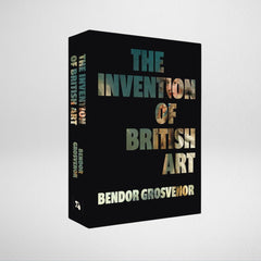 The Invention of British Art