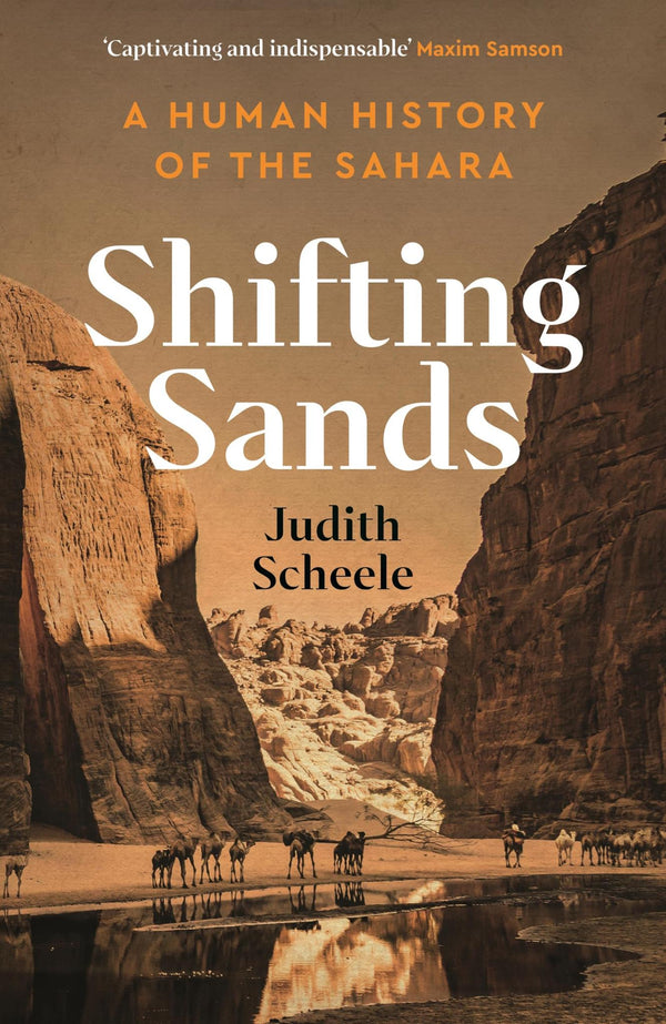 Shifting Sands: A Human History of the Sahara