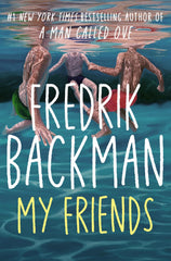 My Friends: The INSTANT Sunday Times Bestseller and Goodreads Choice Awards