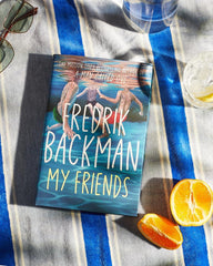 My Friends: The INSTANT Sunday Times Bestseller and Goodreads Choice Awards
