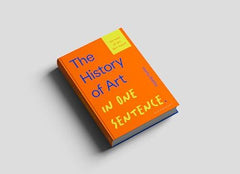 The History of Art in One Sentence: 500 Years of Art (But Funny)