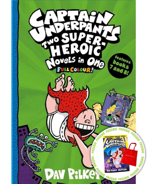 Captain Underpants: Two Super-Heroic Novels in One (Full Colour!)