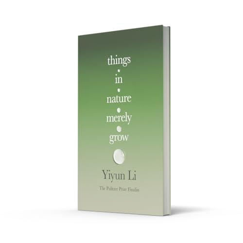 Things in Nature Merely Grow