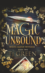 Magic Unbound: Paranormal Witch Mysteries: 2 (White Haven Witches)