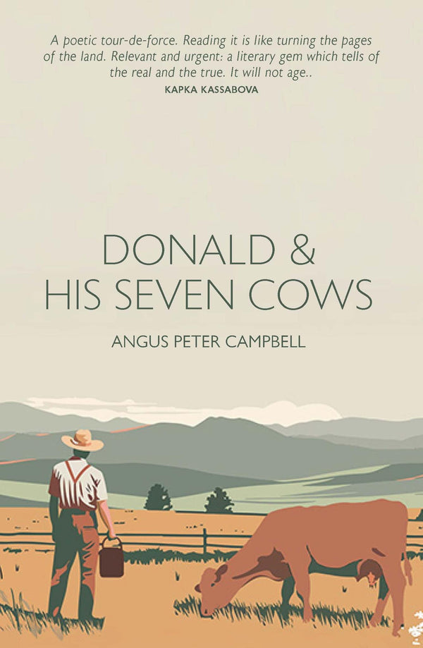 Donald and his seven cows - 'A poetic tour-de-force.' KAPKA KASSABOVA