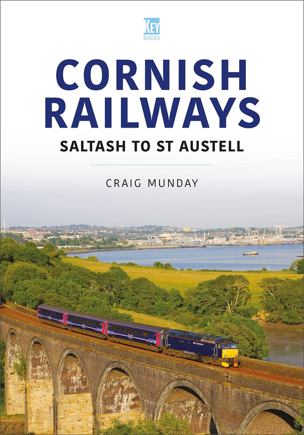 CORNISH RAILWAYS: Saltash to St Austell (Britain's Railways, 3)