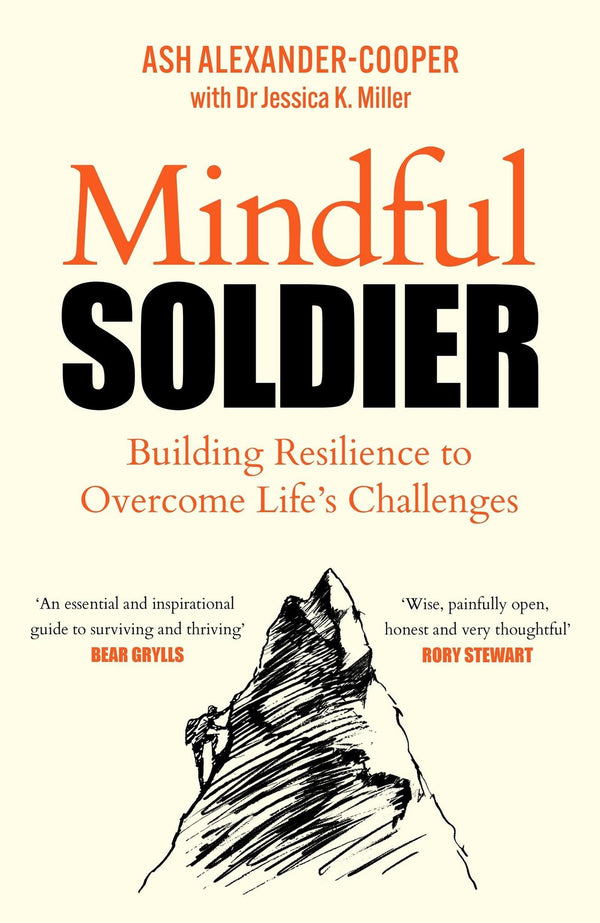 The Mindful Soldier: Building resilience to overcome life's challenges