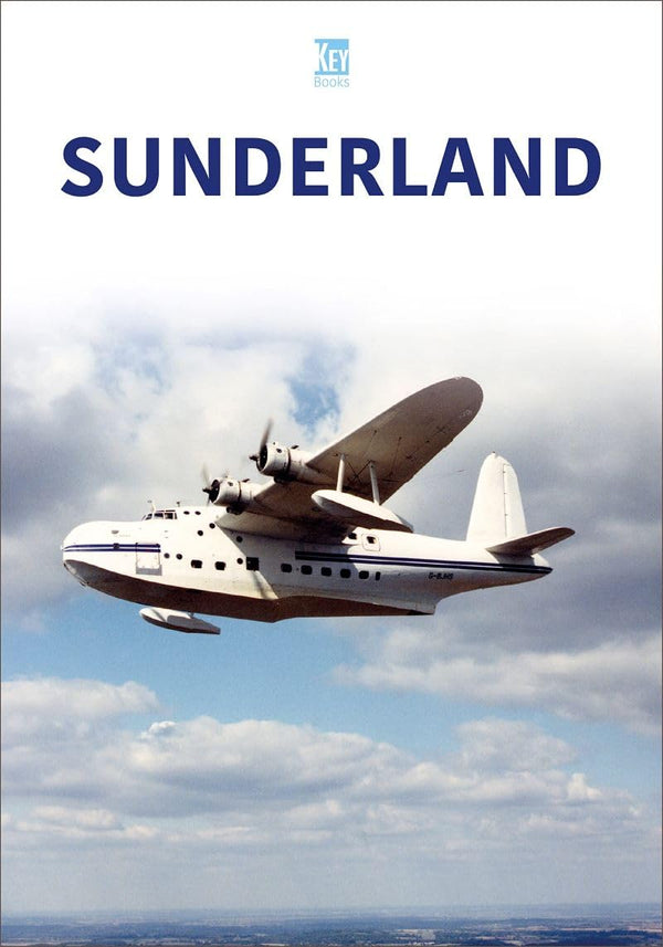Sunderland (Historic Military Aircraft Series)