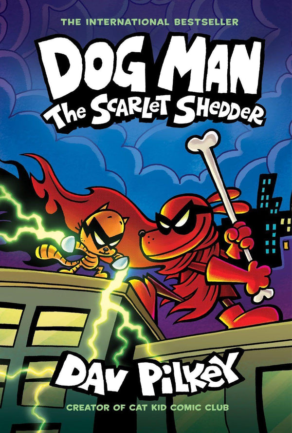 Dog Man 12: The Scarlet Shedder (the latest laugh-out-loud,