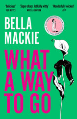 What A Way To Go: THE HOT SUMMER READ FOR 2025 AND INSTANT SUNDAY TIMES